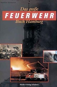Das große feuerwehr buch - große,